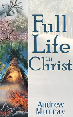 Teljes élet Krisztusban - Full Life in Christ