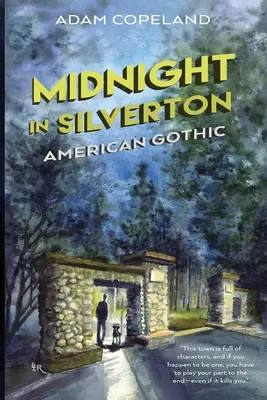 Éjfél Silvertonban: Amerikai gótika - Midnight in Silverton: American Gothic