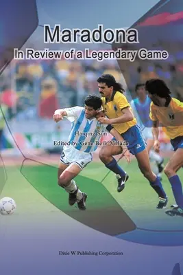 Maradona: Egy legendás játék visszatekintése - Maradona: In Review of a Legendary Game