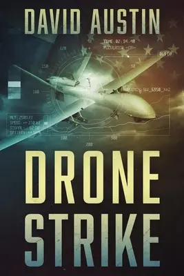 Drone Strike: Joe Matthews thriller - Drone Strike: A Joe Matthews Thriller