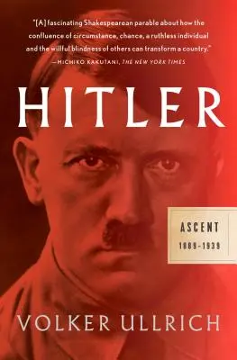 Hitler: Felemelkedés: 1889-1939 - Hitler: Ascent: 1889-1939