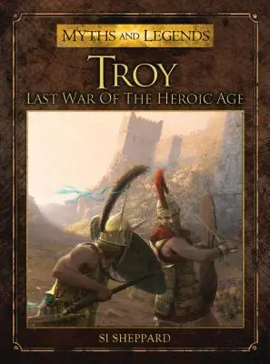 Trója: A hőskorszak utolsó háborúja - Troy: Last War of the Heroic Age