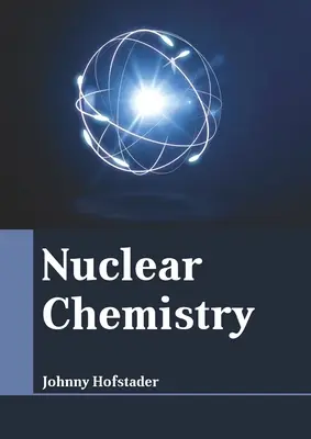 Nukleáris kémia - Nuclear Chemistry