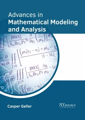 Advances in Mathematical Modeling and Analysis (Fejlemények a matematikai modellezésben és elemzésben) - Advances in Mathematical Modeling and Analysis