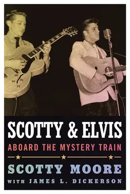 Scotty és Elvis: A titokzatos vonat fedélzetén - Scotty and Elvis: Aboard the Mystery Train