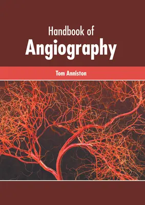 Az angiográfia kézikönyve - Handbook of Angiography