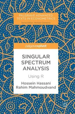 Szinguláris spektrumelemzés: R használatával - Singular Spectrum Analysis: Using R