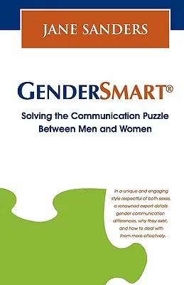 Gendersmart - A férfiak és nők közötti kommunikációs rejtély megoldása - Gendersmart - Solving the Communication Puzzle Between Men and Women