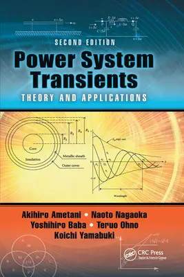 Power System Transients: Elmélet és alkalmazások, második kiadás - Power System Transients: Theory and Applications, Second Edition