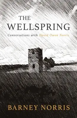 Wellspring: Beszélgetések David Owen Norrisszal (Nincs) - Wellspring: Conversations with David Owen Norris (None)