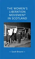 Női felszabadító mozgalom Skóciában - Women's Liberation Movement in Scotland