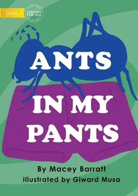 Hangyák a nadrágomban - Ants In My Pants