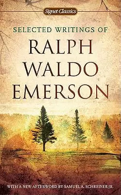 Ralph Waldo Emerson válogatott írásai - Selected Writings of Ralph Waldo Emerson