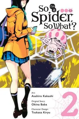 Szóval pók vagyok, na és?, 2. kötet (Manga) - So I'm a Spider, So What?, Vol. 2 (Manga)