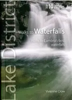 Procházky k vodopádům - Procházky k nejlepším vodopádům v Cumbrii - Walks to Waterfalls - Walks to Cumbria's Best Waterfalls