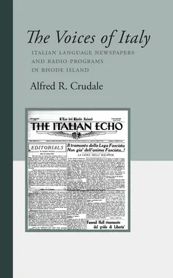 Olaszország hangjai: Rhode Island-i olasz nyelvű újságok és rádióműsorok - The Voices of Italy: Italian Language Newspapers and Radio Programs in Rhode Island