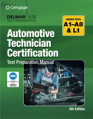 Automotive Technician Certification Test Preparation Manual