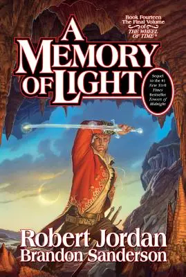 A fény emléke: Az idő kereke tizennegyedik könyve - A Memory of Light: Book Fourteen of the Wheel of Time