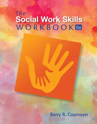 A szociális munka készségeinek munkafüzete - The Social Work Skills Workbook