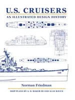 U.S. Cruisers: Egy illusztrált tervezéstörténet - U.S. Cruisers: An Illustrated Design History