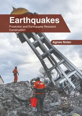 Földrengések: Előrejelzés és földrengésálló építés - Earthquakes: Prediction and Earthquake Resistant Construction