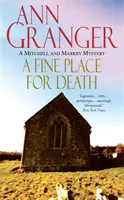 Fine Place for Death (Mitchell & Markby 6) - Egy lenyűgöző cotswoldi falusi bűnügyi regény gyilkosságról és intrikáról. - Fine Place for Death (Mitchell & Markby 6) - A compelling Cotswold village crime novel of murder and intrigue