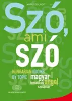 SZO AMI SZO MAGYAR IDIÓMÁK TÉMAKÖRÖK SZERINT - SZO AMI SZO HUNGARIAN IDIOMS BY TOPIC