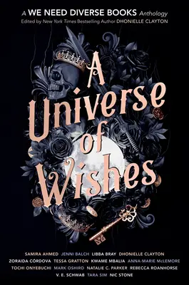 A kívánságok univerzuma: A We Need Diverse Books antológia - A Universe of Wishes: A We Need Diverse Books Anthology