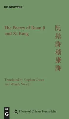 Ruan Ji és Xi Kang költészete - The Poetry of Ruan Ji and Xi Kang