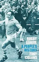 Rögbi liga: A People's History - Rugby League: A People's History