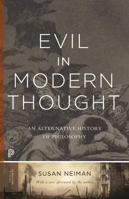 A gonosz a modern gondolkodásban: A filozófia alternatív története - Evil in Modern Thought: An Alternative History of Philosophy