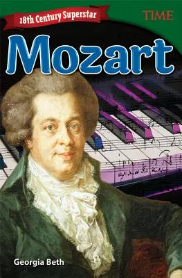 18. századi szupersztár: Mozart - 18th Century Superstar: Mozart