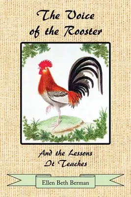 A kakas hangja és a belőle levonható tanulságok - The Voice of the Rooster And the Lessons It Teaches