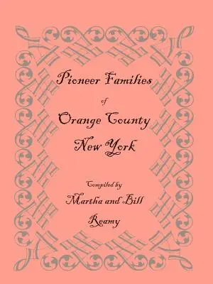 Orange megye, New York úttörő családjai - Pioneer Families of Orange County, New York