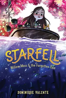 Starfell #2: Willow Moss & az elfeledett mese - Starfell #2: Willow Moss & the Forgotten Tale