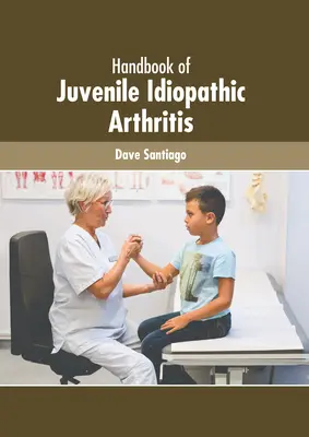 A fiatalkori idiopátiás artritisz kézikönyve - Handbook of Juvenile Idiopathic Arthritis