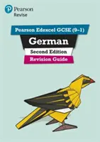 Pearson Edexcel GCSE (9-1) German Revision Guide Second Edition - otthoni tanuláshoz, 2022-es és 2023-as felmérésekhez és vizsgákhoz - Pearson Edexcel GCSE (9-1) German Revision Guide Second Edition - for home learning, 2022 and 2023 assessments and exams