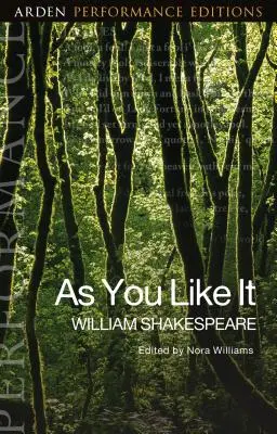 Ahogy tetszik: Arden Performance Editions - As You Like It: Arden Performance Editions