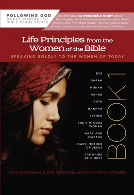 Életelvek a Biblia asszonyaitól - Life Principles from the Women of the Bible