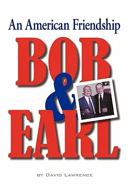 Bob és Earl: Egy amerikai barátság - Bob & Earl: An American Friendship