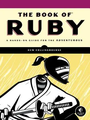 A Rubin könyve: A Hands-On Guide for the Adventurous - The Book of Ruby: A Hands-On Guide for the Adventurous