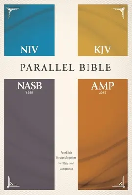 Niv, Kjv, Nasb, Amplified, Parallel Bible, Hardcover: Négy bibliaváltozat együtt a tanulmányozáshoz és összehasonlításhoz - Niv, Kjv, Nasb, Amplified, Parallel Bible, Hardcover: Four Bible Versions Together for Study and Comparison