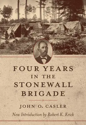 Négy év a Stonewall-brigádban - Four Years in the Stonewall Brigade