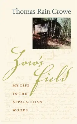 Zoro mezeje: Életem az Appalache-erdőkben - Zoro's Field: My Life in the Appalachian Woods