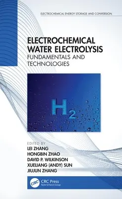 Elektrokémiai vízelektrolízis: Alapelvek és technológiák - Electrochemical Water Electrolysis: Fundamentals and Technologies