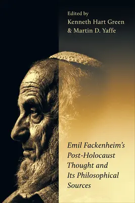 Emil Fackenheim holokauszt utáni gondolkodása és annak filozófiai forrásai - Emil Fackenheim's Post-Holocaust Thought and Its Philosophical Sources