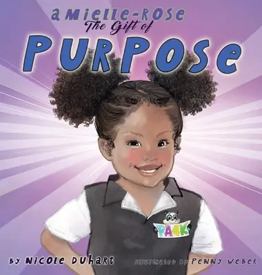 Amielle Rose: A cél ajándéka - Amielle Rose: The Gift of Purpose