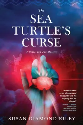 A tengeri teknős átka: A Delta and Jax Mystery - The Sea Turtle's Curse: A Delta and Jax Mystery