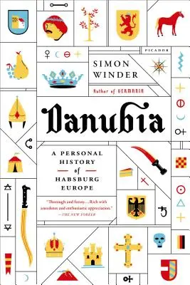 Danubia: A Habsburg Európa személyes története - Danubia: A Personal History of Habsburg Europe