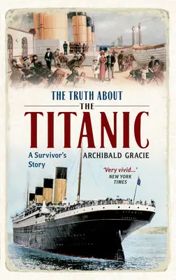 Az igazság a Titanicról: Egy túlélő története - The Truth about the Titanic: A Survivor's Story
